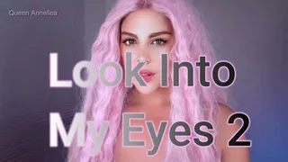 Look into my Eyes 2