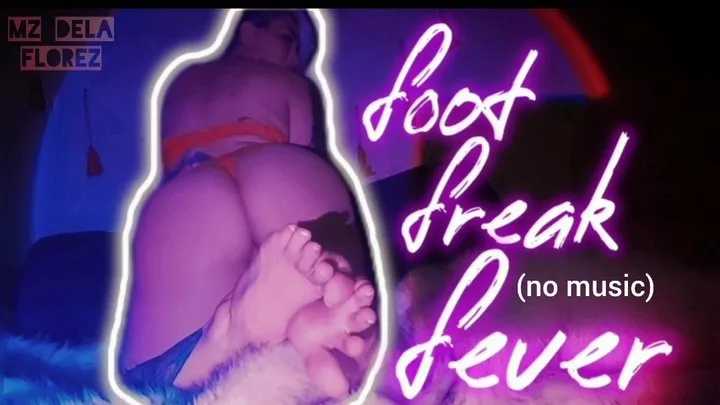 Foot Freak Fever - Foot & Ass Worship [NO MUSIC]