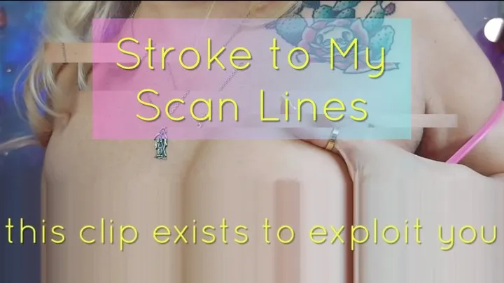 Stroke to My Scan Lines: A beta-Safe Topless Torment