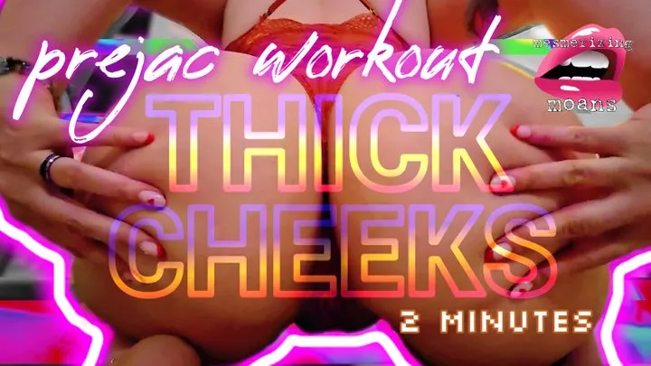 Prejac Workout: Thick Cheeks Ass Worship JOI Timer [2 Minutes] with Mesmerizing Moans & Binaural Beats
