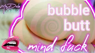 Bubble Butt Mind Fuck (Mesmerizing Moans Series)