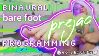 Binaural Barefoot Prejac Programming [Stage 2: 60 Seconds]