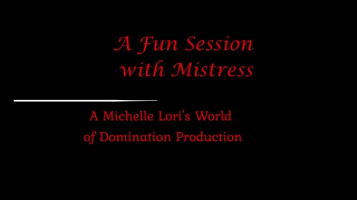 Fun Session with Mistress