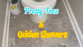 Pretty Toes and Golden Showers