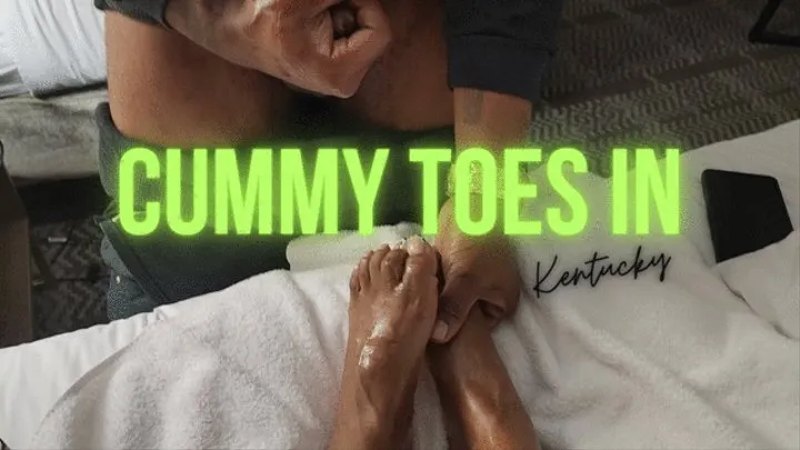 Cummy Toes In Kentucky