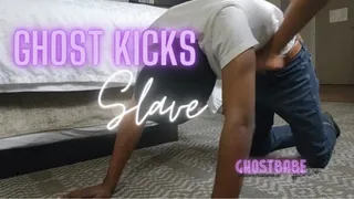 Ghost Kicks Slave