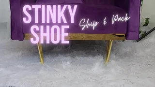 Stinky Shoe Ship & Pack