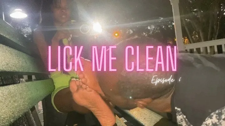 Lick Me Clean Episode 6 with WeGotTheFeet