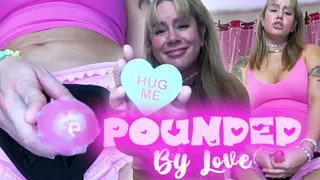 Pounded By Love