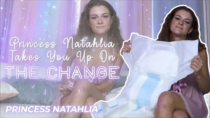 Princess Natahlia Takes You Up On The Change