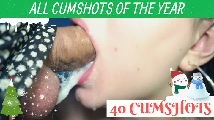 40 Cumshots ( All Cumshots Of 2022 )