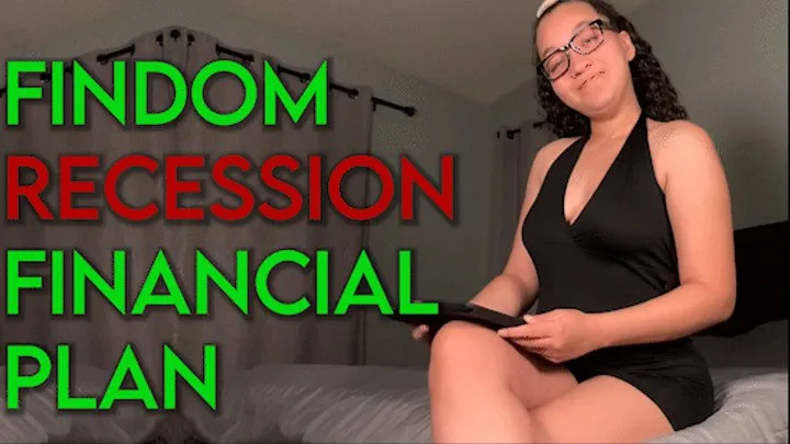 Findom Recession Financial Plan