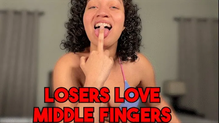 Losers Love Middle Fingers - FLIP OFF, DEGRADATION by Goddess Ada