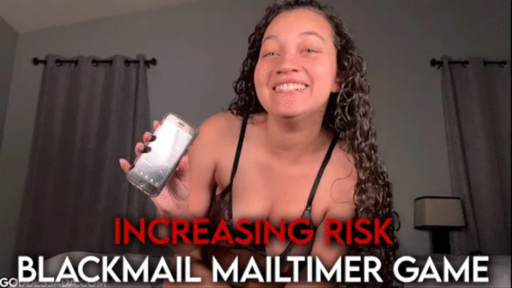 Increasing Risk Blackmail Mailtimer Game