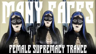 Many Faces - Female Supremacy Trance