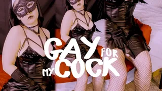 Gay For My Cock