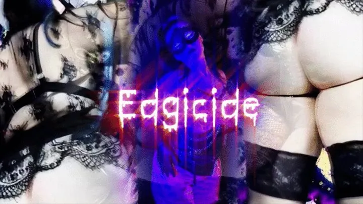 Edgicide