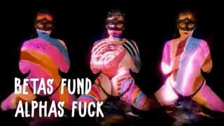 Betas Fund Alphas Fuck