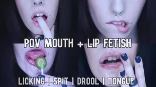 POV Mouth + Lip Fetish
