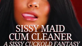 Sissy Maid Cum Cleaner - Bella Trixx's SIssy Crossdresser Fantasy