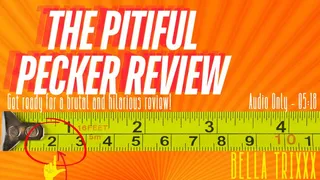 The Pitiful Pecker Review - Bella Trixxx's Small Penis Humiliation (SPH)