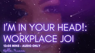 I'm in your head - Workplace JOI
