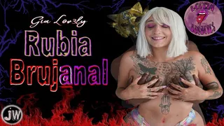 Gia Lov3ly in "Rubia BrujAnal"