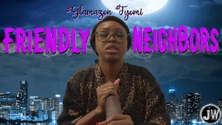 Glamazon Tyomi in "Friendly Neighbors" (Episode 1)