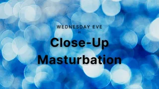 Close-Up Masturbation