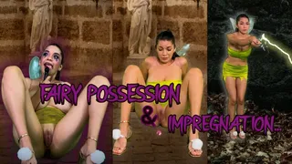 Fairy possession and impregnation