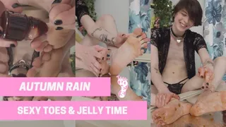 Autumn Rain- Sexy Toes and Jelly Time