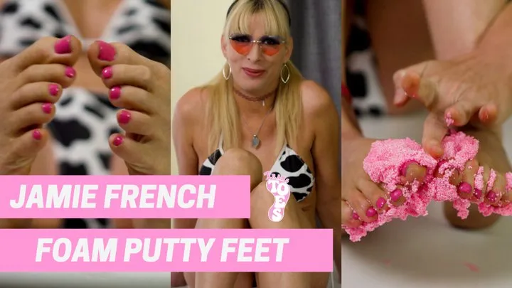 Jamie French- Foam Putty Feet