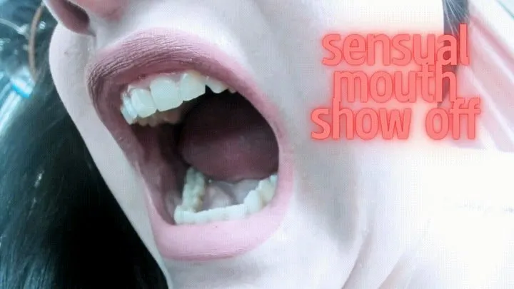 Sensual Mouth Showoff