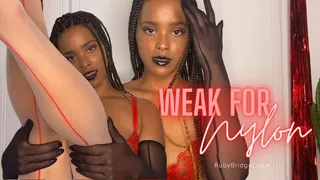 Weak for Nylon