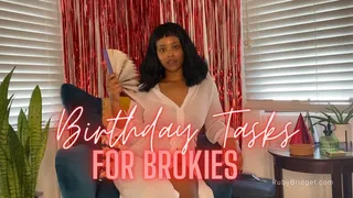 Birthday Tasks for Brokies