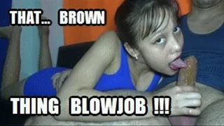 BLOWJOB 220227B PUCCA BROWN THING CLEANING BLOWJOB