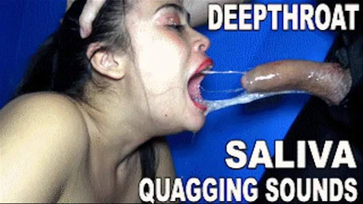 DEEP THROAT SPIT FETISH 221228H VIOLET QUAGGING DEEPTHROAT SOUNDS