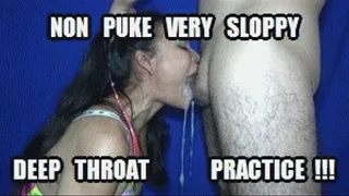 DEEP THROAT SPIT FETISH 220614H SARAI VERY SLOPPY DEEPTHROAT PRACTICE