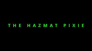 The Hazmat Pixie - Start To Finnish