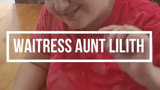 Waitress Aunt Lilith