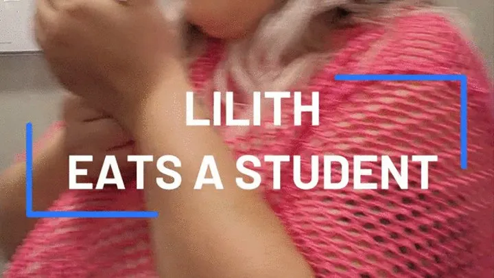 Lilith Eats A Student