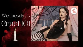 Wednesday's Cruel JOI