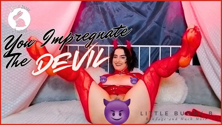 You Impregnate the Devil