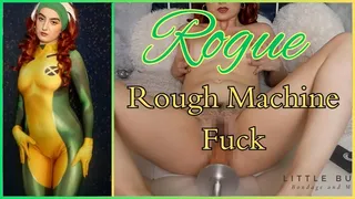 Rogue Fucked Rough By a Machine