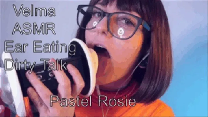 Velma ASMR Ear Eating Dirty Talk