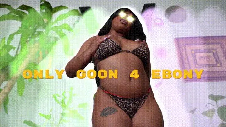 Only Goon For Ebony Goddess Porn 2