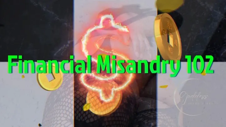 MP3: Financial Misandry 102