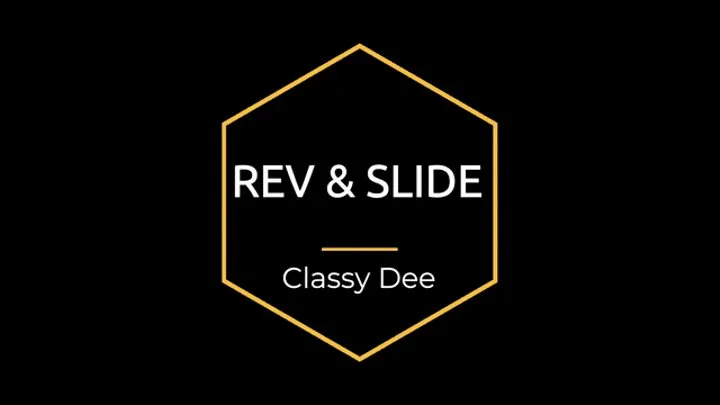 Rev & Slide