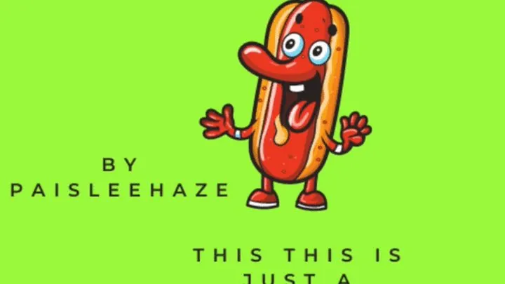 You are half the size of a hot dog