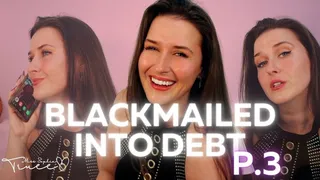 Blackmailed into Debt Part 3